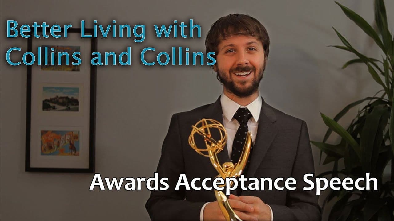 Collins and Collins: Better Living with Collins and Collins - How to Accept an Award
