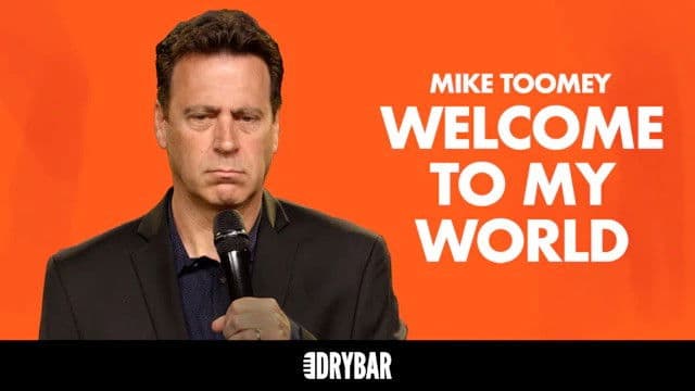 Mike Toomey: Welcome to My World