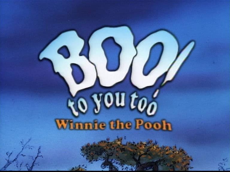 Boo to you too! Winnie the Pooh