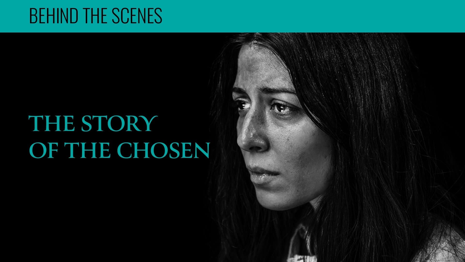 The Story of The Chosen