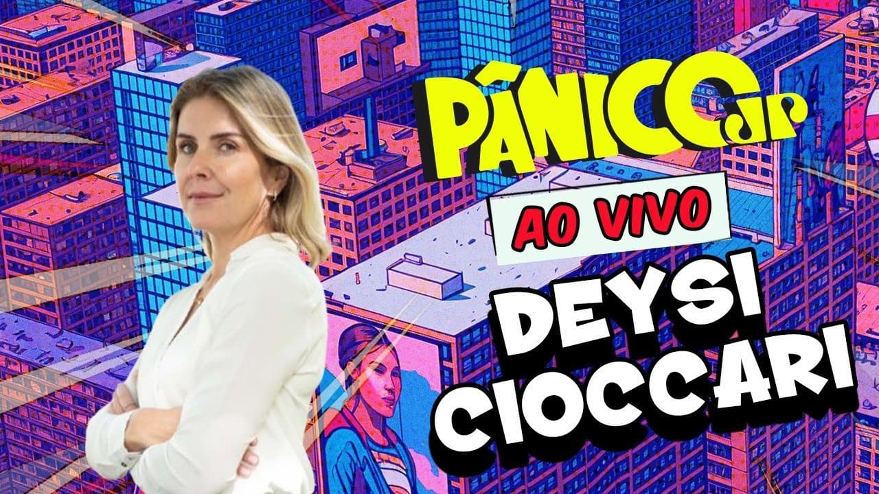 DEYSI CIOCCARI | PÂNICO - 11/08/2025
