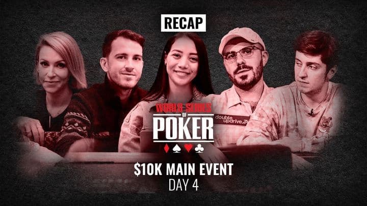 WSOP 2022 Main Event Day 4 Recap