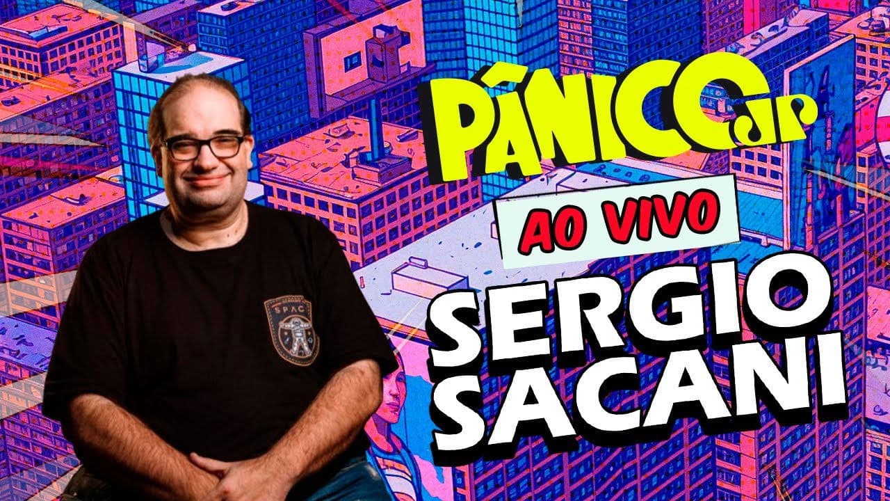 SÉRGIO SACANI | PÂNICO - 15/08/2025