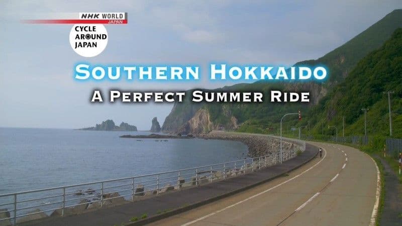 Southern Hokkaido: A Perfect Summer Ride