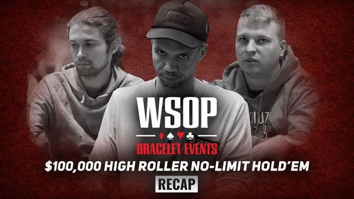 Event #42 $100K No-Limit Hold'em High Roller Recap