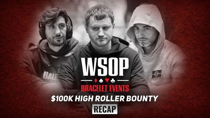 Event #2 $100K High Roller Bounty Recap