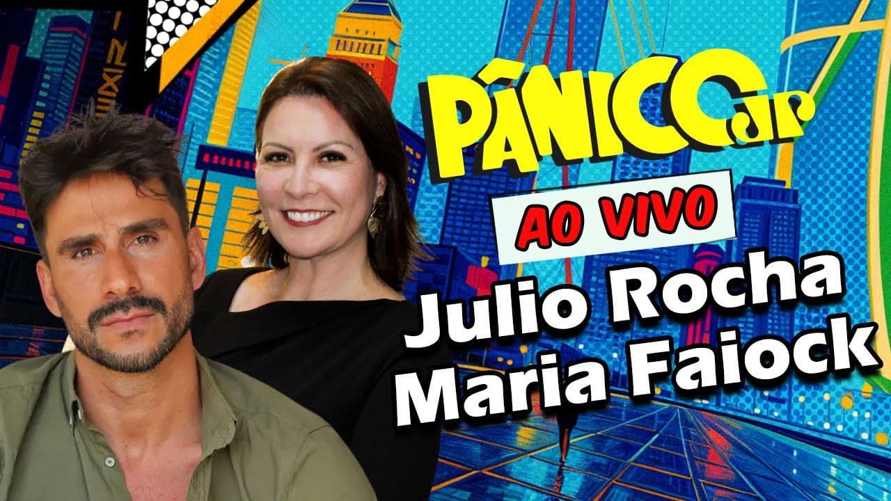 JULIO ROCHA E MARIA FAIOCK | PÂNICO - 08/05/2025