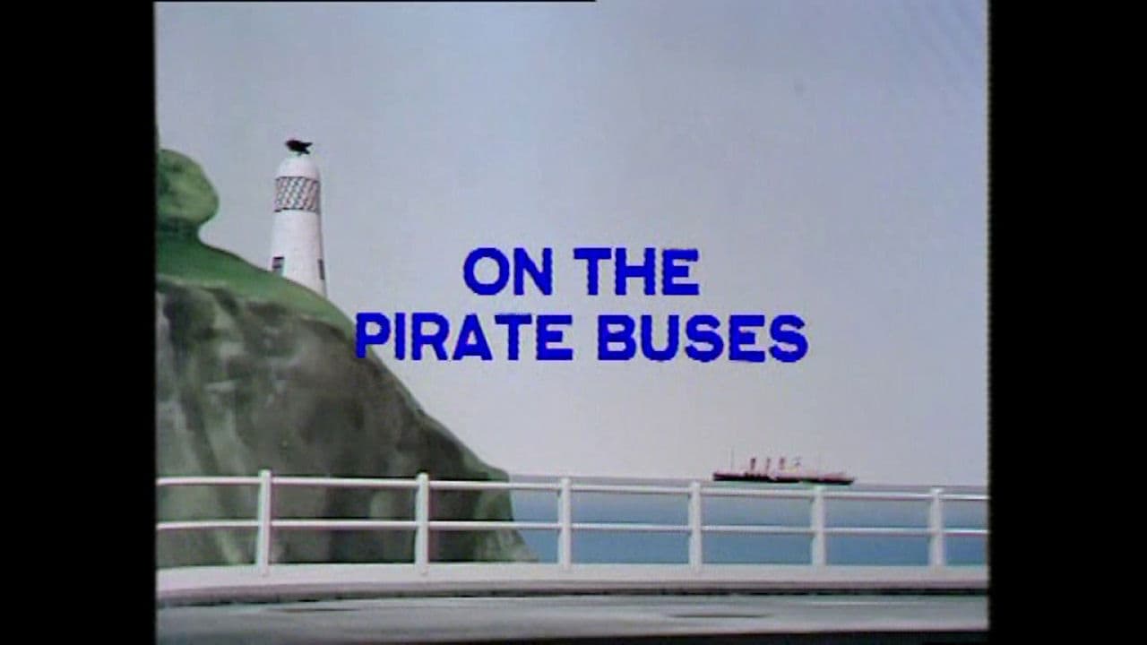 Episode 17: ON THE PIRATE BUSES