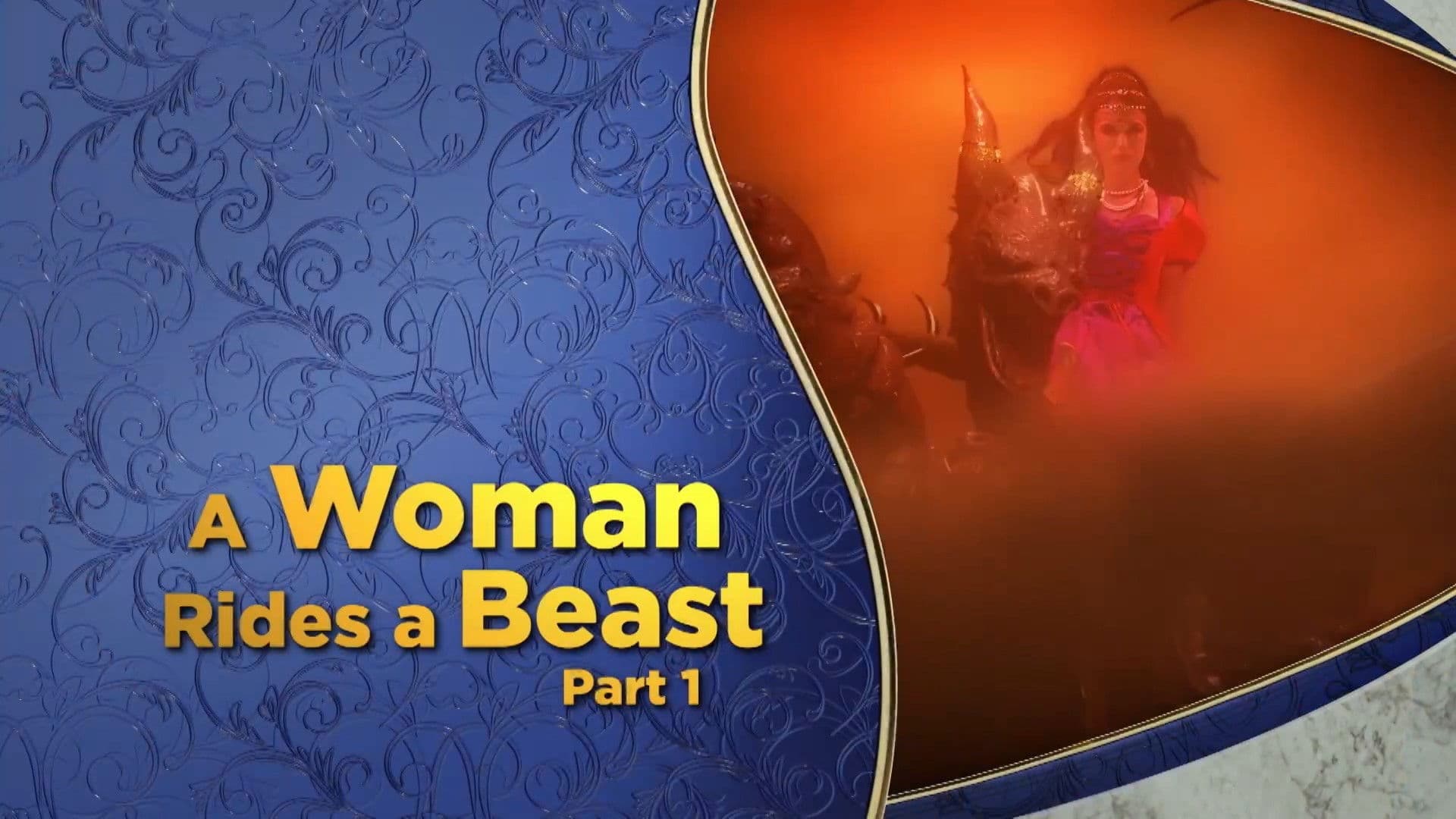 A Woman Rides a Beast, Pt. 1