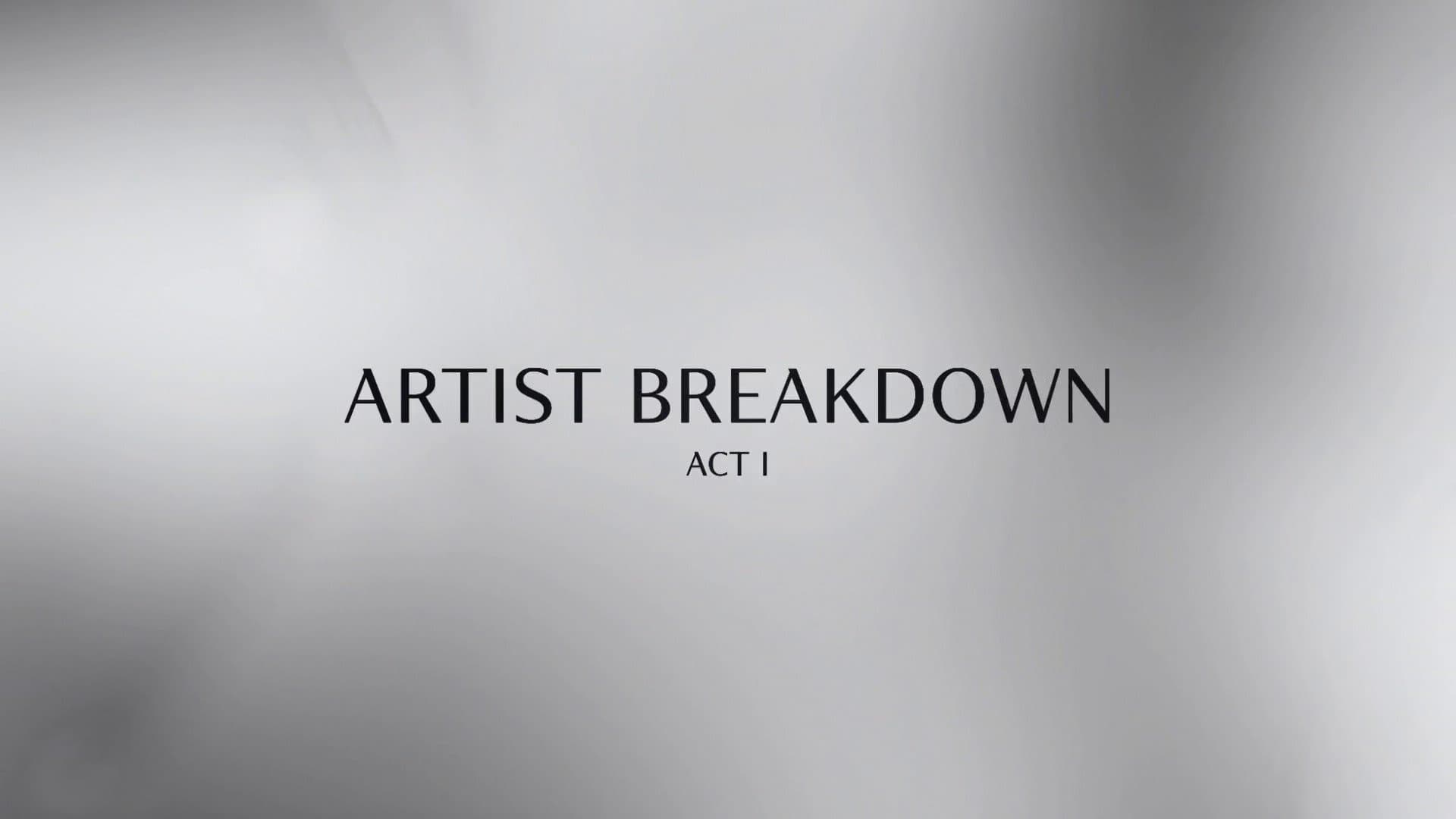 Artist Breakdown: Act 1