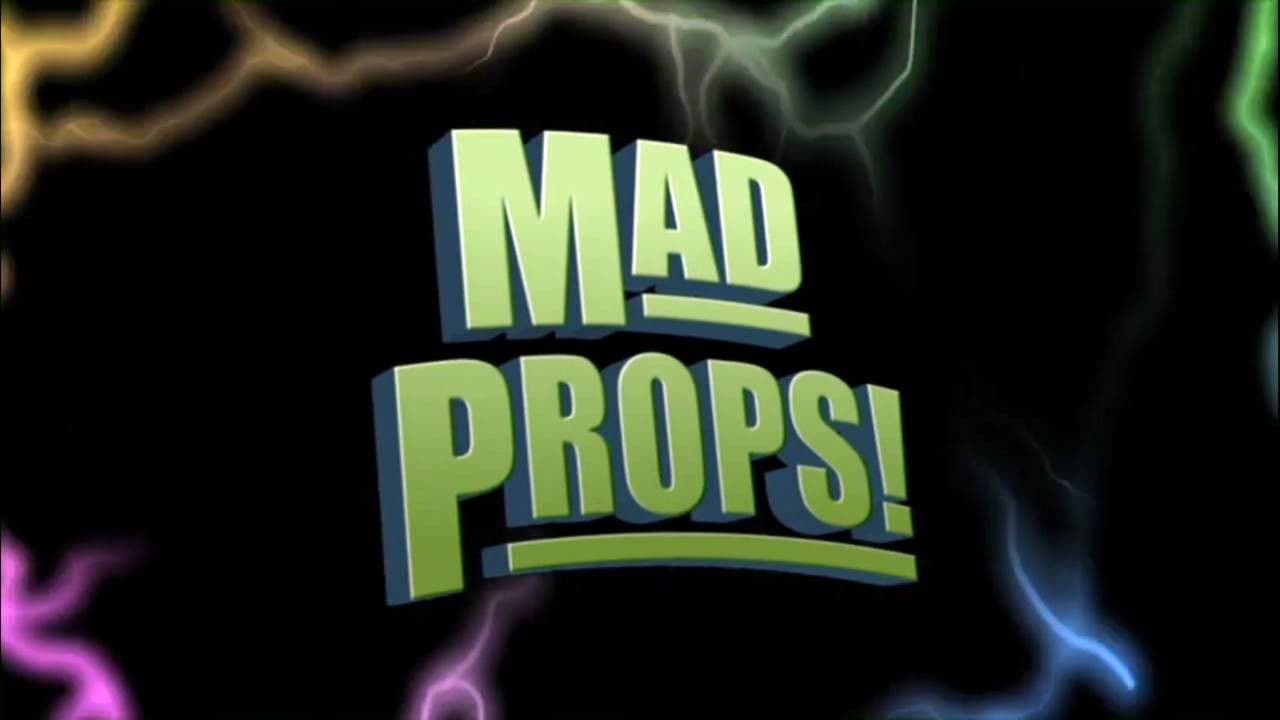Mad Props
