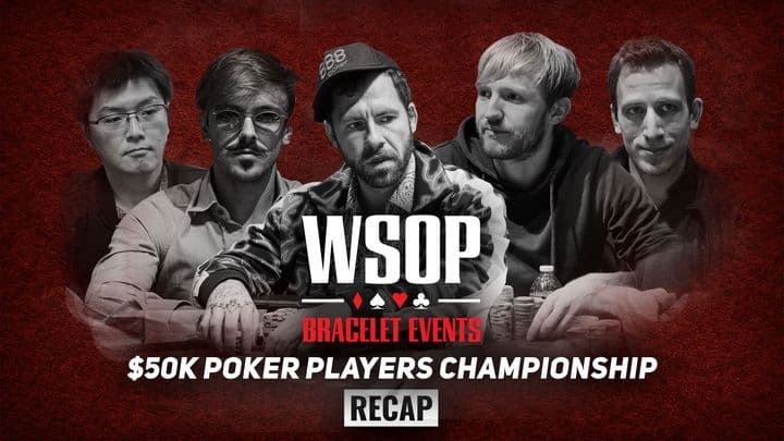 Event #56 $50K Poker Players Championship Recap