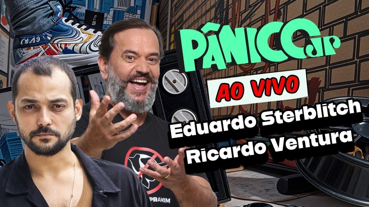 EDUARDO STERBLITCH E RICARDO VENTURA | PÂNICO - 12/03/2025