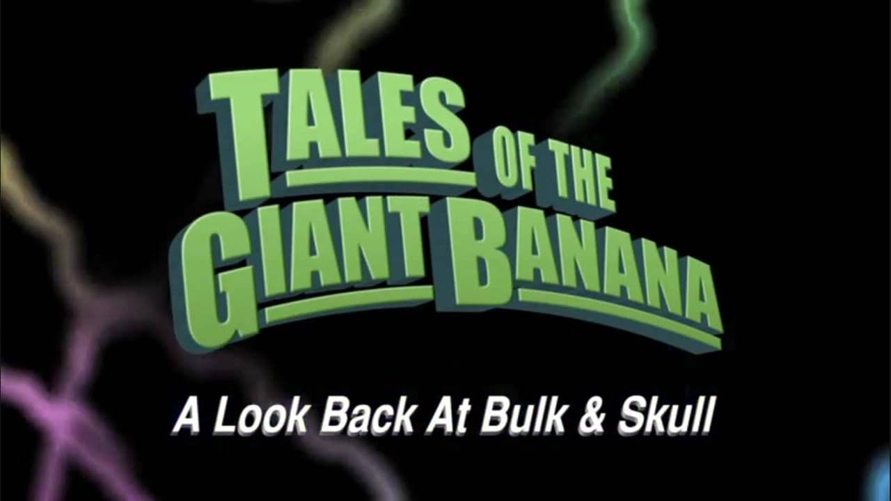 Tales of the Giant Banana: A Look Back at Bulk and Skull