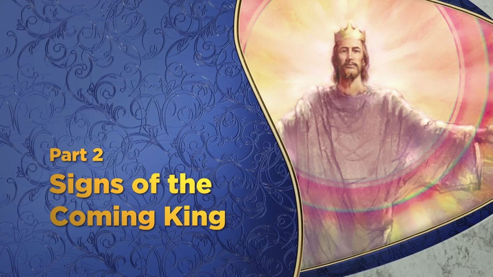 Signs of the Coming King, Pt. 2