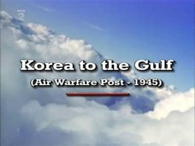 Korea To The Gulf War