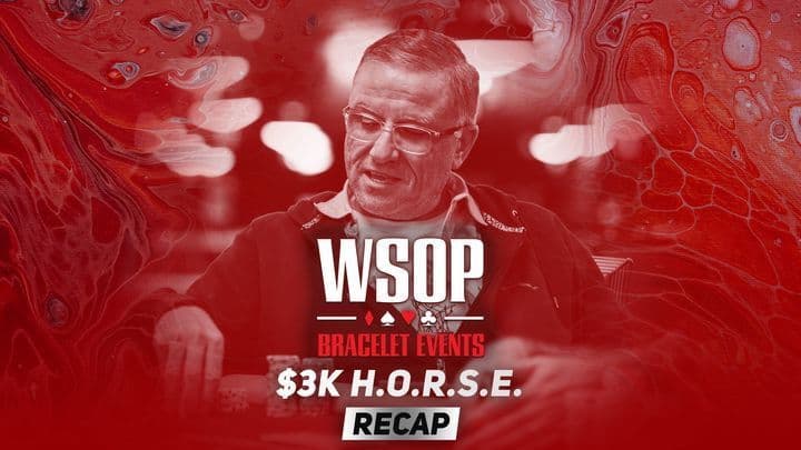 Event #32 $3K H.O.R.S.E. Recap