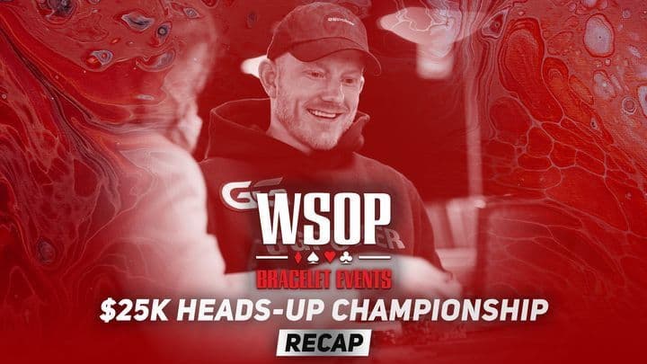 Event #11 $25K Heads-Up Championship Recap